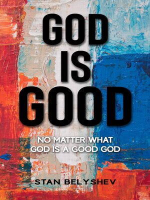 cover image of God Is Good